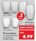 Thermogläser Cappuccino im Kaufland Prospekt Thermogläser Cappuccino von im aktuellen Kaufland Prospekt für 4,99 €
