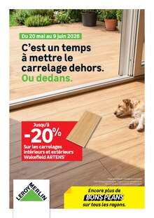 Promotion Carrelage Terrasse dans le prospectus LEROY MERLIN, valable du 20/05/2026 au 09/06/2026 Promo Carrelage Terrasse dans le catalogue LEROY MERLIN du moment à la page 1