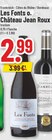 Les Fonts o. Château Jean Roux im Angebot bei Trinkgut in Kempen Les Fonts o. Château Jean Roux Angebote bei Trinkgut Kempen für 2,99 €