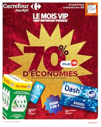 Catalogue Carrefour Market "LE MOIS VIP VERY IMPORTANT PROMOS*" à La Cavalerie et alentours, 63 pages, 24/02/2026 - 08/03/2026