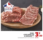 U Express Ronce les Bains - Promo Porc côte avec os à griller Promo Porc côte avec os à griller à 3,99 € dans le catalogue U Express à Ronce les Bains