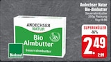 Bio-Almbutter Angebote von Andechser Natur bei EDEKA Rosenheim für 2,49 €