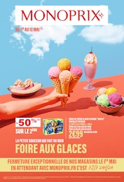 Catalogue Supermarchés Monoprix en cours à Marseille et alentours, La petite douceur qui fait du bien : Foire aux glaces, 45 pages, 01/05/2024 - 12/05/2024