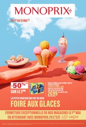Catalogue Supermarchés Monoprix en cours à Xermaménil et alentours, "La petite douceur qui fait du bien : Foire aux glaces", 45 pages, 01/05/2024 - 12/05/2024