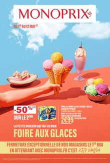 Prospectus Monoprix à La Forclaz, "La petite douceur qui fait du bien : Foire aux glaces", 45 pages de promos valables du 01/05/2024 au 12/05/2024