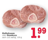 Aktuelles Kalbshaxen Angebot bei EDEKA in Offenbach (Main) ab 1,99 €