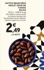 Promo Dattes Branchées Deglet Nour de Tunisie à 2,49 € dans le catalogue Intermarché Super à Lanchéres