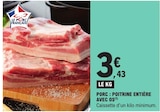 Promo Porc : Poitrine entière avec os à 3,43 € dans le catalogue E.Leclerc à Lexy