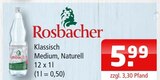Klassisch Medium Naturell im Angebot bei Getränke Oase in Hamm Klassisch Medium Naturell Angebote von Rosbacher bei Getränke Oase Hamm für 5,99 €