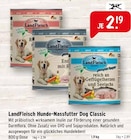 Hunde-Nassfutter Dog Classic Angebote von LandFleisch bei Raiffeisenmarkt Haltern am See für 2,19 €