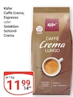 Caffè Crema im Angebot bei GLOBUS in Oberursel Caffè Crema Angebote von Käfer bei GLOBUS Oberursel für 11,99 €
