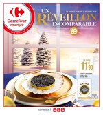 Catalogue Carrefour Market "Un Réveillon incomparable", 72 pages, à Gravelines, 17/12/2019 - 31/12/2019 Prospectus Carrefour Market "Un Réveillon incomparable", 72 pages, à Gravelines, 17/12/2019 - 31/12/2019