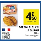 Cordon Bleu XXL - Le Gaulois à 4,50 € dans le catalogue Supeco