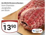 Aktuelle Rindfleisch Angebote bei GLOBUS in Braunschweig Aktuelles Rinderrollbraten Angebot bei GLOBUS in Braunschweig ab 13,90 €