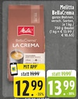 Aktuelles BellaCrema La Crema Angebot bei E center in Duisburg ab 12,99 €