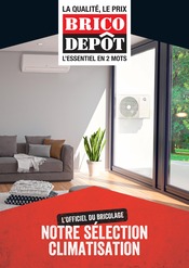 Catalogue Brico Dépôt à Annemasse cette semaine, valable du 02/05/2022 au 31/12/2022 Prospectus Brico Dépôt à Annemasse, "Notre sélection climatisation", 1 page de promos valables du 02/05/2022 au 31/12/2022
