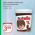 Aktuelle Nutella Angebote bei GLOBUS in Krefeld Aktuelles Nutella Ice Cream Pot Angebot bei GLOBUS in Krefeld ab 3,99 €