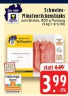 Aktuelles Schweine-Minutenrückensteaks Angebot bei EDEKA in Mönchengladbach ab 3,99 €
