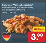 Schweine-Pfanne „Schaschlik“ für 3,99 € bei Netto Marken-Discount im Angebot Schweine-Pfanne „Schaschlik“ im aktuellen Netto Marken-Discount Prospekt
