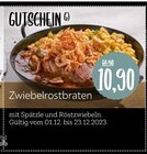 Zwiebelrostbraten im Angebot bei XXXLutz Möbelhäuser in Ravensburg Zwiebelrostbraten Angebote von GUTSCHEIN bei XXXLutz Möbelhäuser Ravensburg für 10,90 €
