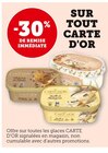 -30% de remise immédiate sur tout carte d'or - CARTE D'OR en promo chez U Express -30% de remise immédiate sur tout carte d'or - CARTE D'OR dans le catalogue U Express