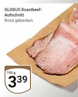 Roastbeef-Aufschnitt im Angebot bei GLOBUS in Bad Kreuznach Roastbeef-Aufschnitt Angebote von Globus bei GLOBUS Bad Kreuznach für 3,39 €