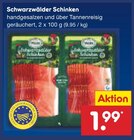 Schwarzwälder Schinken Angebote bei Netto Marken-Discount Worms für 1,99 €