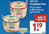 Frischkäse-Fass bei ALDI SÜD im Prospekt "" für 1,19 €