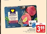Herzstücke MSC Thunfisch Steaks im E center Prospekt Herzstücke MSC Thunfisch Steaks von EDEKA im aktuellen E center Prospekt für 3,99 €