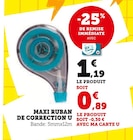 Super U Floirac - Promo Maxi ruban de correction Promo Maxi ruban de correction à 0,89 € dans le catalogue Super U à Floirac