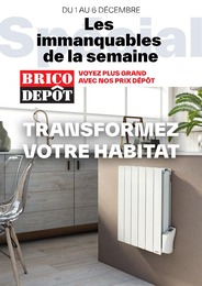 Prospectus Brico Dépôt, "Les immanquables de la semaine" à Amiens et alentours, 1 page, 01/12/2023 - 06/12/2023 Catalogue Brico Dépôt "Les immanquables de la semaine" à Amiens et alentours, 1 page, 01/12/2023 - 06/12/2023
