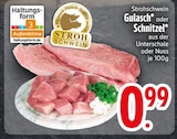 Gulasch oder Schnitzel bei EDEKA im Seebruck Prospekt für 0,99 €