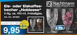 Eis- oder Eiskaffeebecher „Noblesse“ Angebote von Nachtmann bei Möbel Inhofer Villingen-Schwenningen für 9,95 €