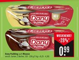 Pudding auch Mousse im Angebot bei Marktkauf in Rottenburg Pudding auch Mousse Angebote von Dany bei Marktkauf Rottenburg für 0,99 €