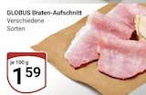 Braten-Aufschnitt im Angebot bei GLOBUS in Hof Braten-Aufschnitt Angebote von Globus bei GLOBUS Hof für 1,59 €