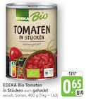 Tomaten in Stücken Angebote von EDEKA Bio bei EDEKA Bad Homburg für 0,65 €