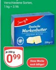Aktuelles Deutsche Markenbutter Angebot bei GLOBUS in Saarbrücken ab 0,99 €