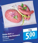 Braten-Mett oder frische grobe Bratwurst Angebote bei famila Nordost Neustadt für 5,00 €