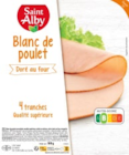 Blanc de poulet supérieur 4 tranches - SAINT ALBY en promo chez Lidl Saint-Denis à 1,35 €