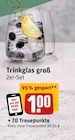 Aktuelles Trinkglas groß Angebot bei REWE in Ingolstadt ab 1,00 €