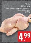Aktuelles Frische Hähnchen Angebot bei EDEKA in Mönchengladbach ab 4,99 €