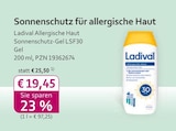 Allergische Haut Sonnenschutz-Gel LSF30 von Ladival im aktuellen mea - meine apotheke Prospekt