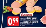 Delikatess Leberwurst Angebote von Rasting bei EDEKA Mönchengladbach für 0,99 €