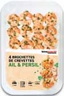Intermarché Ollières - Promo BROCHETTES DE CREVETTES À L'AIL ET AU PERSIL PRODUCTEURS ET COMMERCANTS Promo BROCHETTES DE CREVETTES À L'AIL ET AU PERSIL PRODUCTEURS ET COMMERCANTS à 3,99 € dans le catalogue Intermarché à Ollières