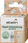 Magnet-Seifenhalterung Angebote von ebelin bei dm-drogerie markt Ulm für 4,95 €