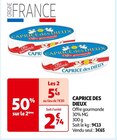 Promo CAPRICE DES DIEUX à 5,48 € dans le catalogue Auchan Supermarché à Rue
