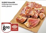Schaschlik Angebote von Globus bei GLOBUS Gießen für 8,90 €