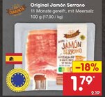 Original Jamón Serrano Angebote von 365 CUARENTA bei Netto Marken-Discount Neustadt für 1,79 €