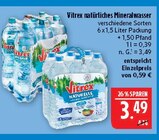 natürliches Mineralwasser Angebote von Vitrex bei Marktkauf Altenburg für 3,49 €