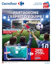 Catalogue Supermarchés Carrefour en cours à Ambérieu-en-Bugey et alentours, "PARTAGEONS L’ESPRIT D’ÉQUIPE !", 26 pages, 30/04/2024 - 20/05/2024